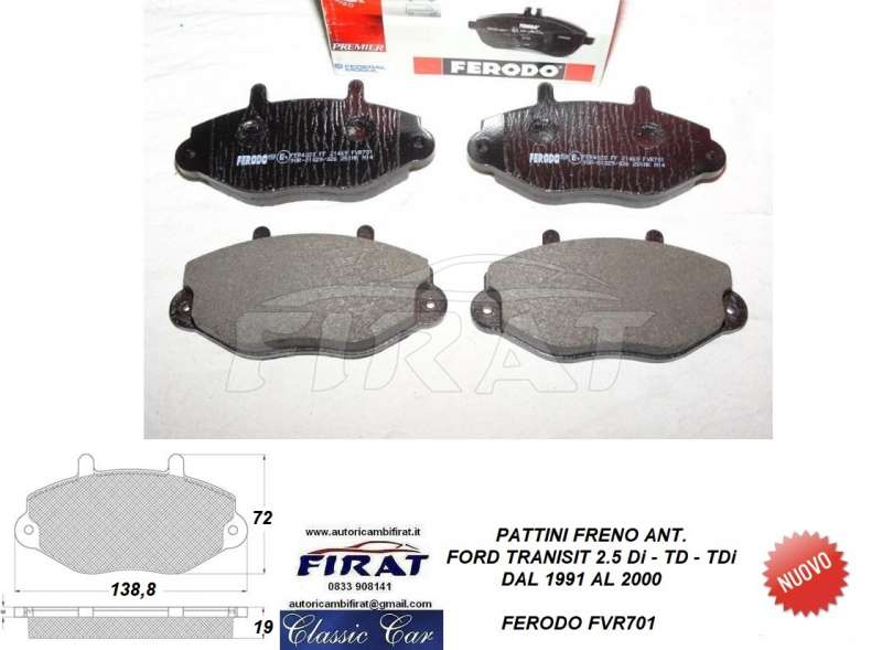 PATTINI FRENO FORD TRANSIT 2500 D 91 - 00 (FVR701)